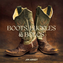 Load image into Gallery viewer, Boots, Buckles, & Bolos