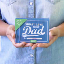 Load image into Gallery viewer, What I Love about Dad Fill in the Love® Book