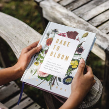 Load image into Gallery viewer, Dare to Bloom: Trusting God Through Painful Endings and New Beginnings