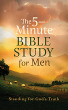 Load image into Gallery viewer, The 5-Minute Bible Study for Men: Standing for God's Truth
