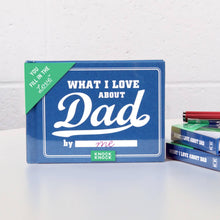 Load image into Gallery viewer, What I Love about Dad Fill in the Love® Book
