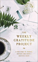 Load image into Gallery viewer, The Weekly Gratitude Project: A Challenge to Journal, Reflect, and Grow a Grateful Heart
