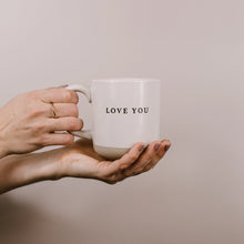 Load image into Gallery viewer, Love You Stoneware Coffee Mug
