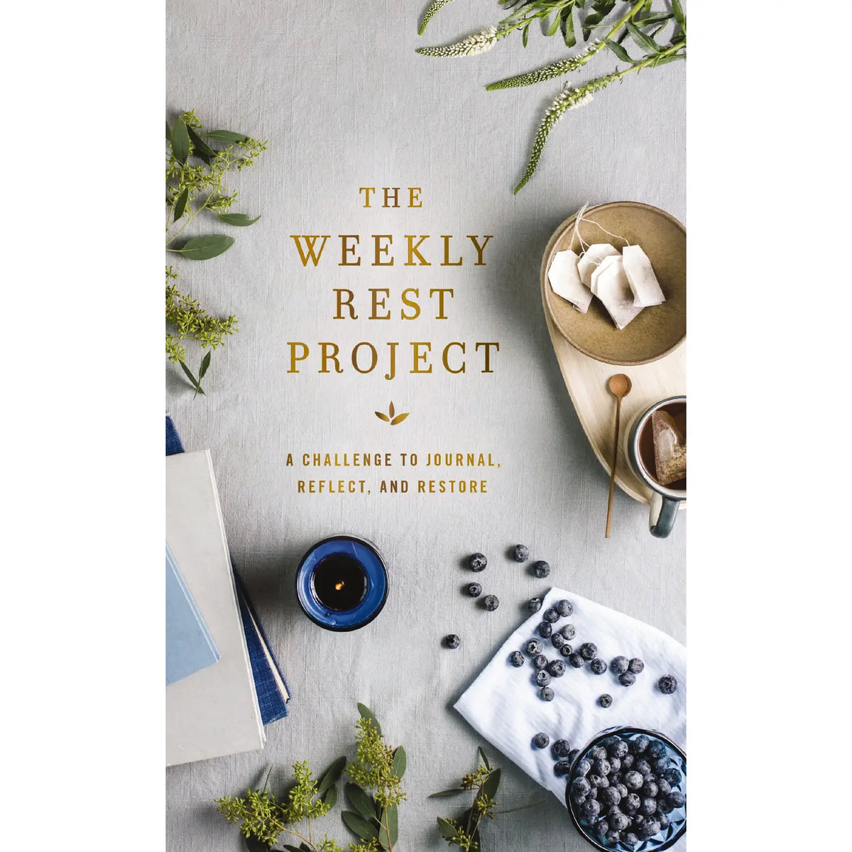 The Weekly Rest Project: A Challenge to Journal, Reflect, and Restore ...