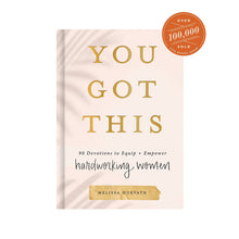 Load image into Gallery viewer, You Got This: 90 Devotions to Equip and Empower Hardworking Women [Online Only]
