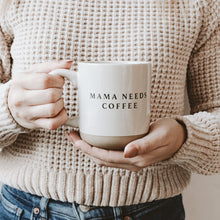 Load image into Gallery viewer, Mama Needs 14 oz Coffee Stoneware Coffee Mug [Online Only]
