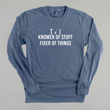 Load image into Gallery viewer, Knower Of Stuff, Fixer Of Things Shirt [Online Only]
