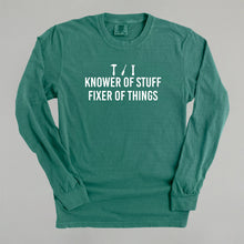 Load image into Gallery viewer, Knower Of Stuff, Fixer Of Things Shirt [Online Only]

