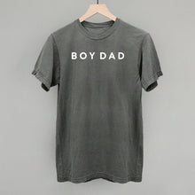 Load image into Gallery viewer, Boy Dad Shirt (Various Colors) [Online Only]
