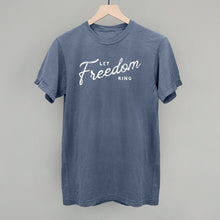 Load image into Gallery viewer, Let Freedom Ring Shirt [Online Only]
