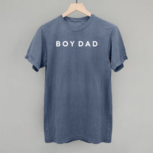 Load image into Gallery viewer, Boy Dad Shirt (Various Colors) [Online Only]

