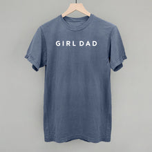 Load image into Gallery viewer, Girl Dad Shirt (Various Colors) [Online Only]
