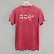 Load image into Gallery viewer, Let Freedom Ring Shirt [Online Only]
