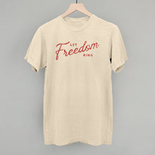 Load image into Gallery viewer, Let Freedom Ring Shirt [Online Only]
