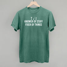 Load image into Gallery viewer, Knower Of Stuff, Fixer Of Things Shirt [Online Only]
