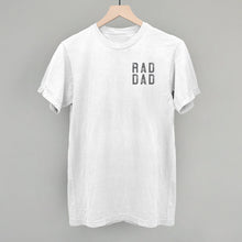Load image into Gallery viewer, Rad Dad Shirt (Left Chest) [Online Only]
