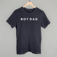 Load image into Gallery viewer, Boy Dad Shirt (Various Colors) [Online Only]
