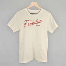 Load image into Gallery viewer, Let Freedom Ring Shirt [Online Only]
