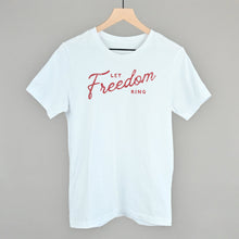Load image into Gallery viewer, Let Freedom Ring Shirt [Online Only]
