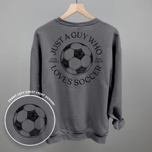 Load image into Gallery viewer, Just A Guy Who Loves Soccer Shirt (Back Print) [Online Only]
