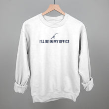Load image into Gallery viewer, I'll Be In My Office (Fishing) Shirt [Online Only]
