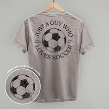 Load image into Gallery viewer, Just A Guy Who Loves Soccer Shirt (Back Print) [Online Only]
