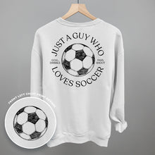 Load image into Gallery viewer, Just A Guy Who Loves Soccer Shirt (Back Print) [Online Only]
