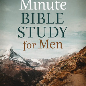 The 5-Minute Bible Study for Men: Pursuing God