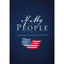 Load image into Gallery viewer, If My People: A Prayer Guide for Our Nation

