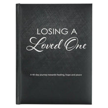 Load image into Gallery viewer, Losing A Love One Hardcover Devotional
