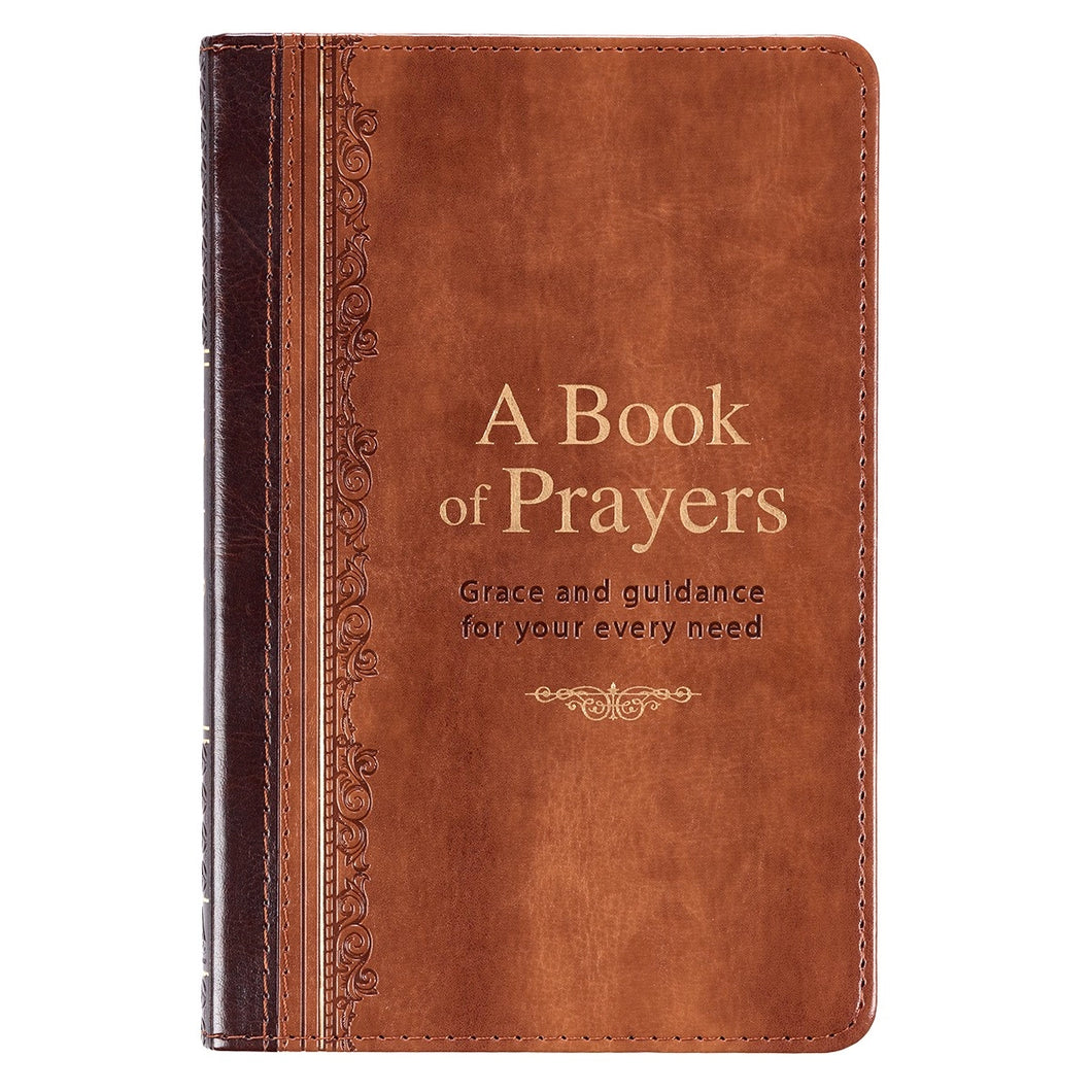 A Book of Prayers: Grace and Guidance for Your Every Need