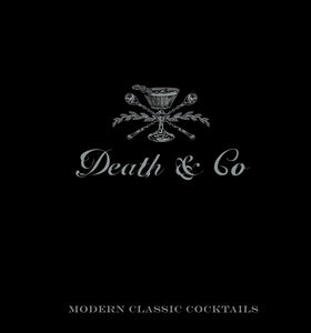 Death & Co. Cocktail Book
